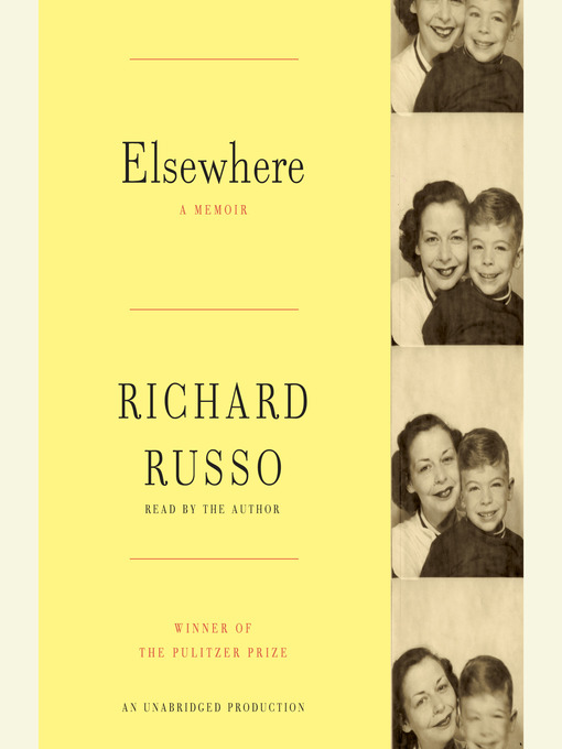 Title details for Elsewhere by Richard Russo - Wait list